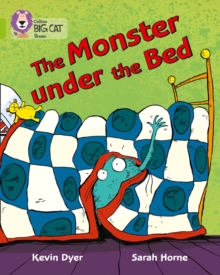 The Monster Under The Bed : Band 11/Lime