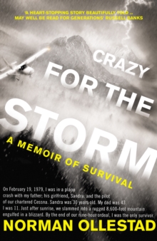 Crazy for the Storm : A Memoir of Survival