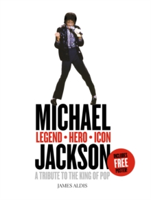 Michael Jackson  Legend, Hero, Icon : A Tribute to the King of Pop