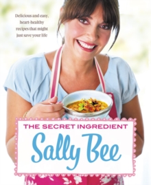 The Secret Ingredient : Delicious,Easy Recipes Which Might Just Save Your Life, Paperback Book The Secret Ingredient : Delicious,Easy Recipes Which Might Just Save Your Life, Paperback Book