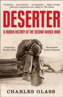 Deserter : A Hidden History of the Second World War, Paperback Book Deserter : A Hidden History of the Second World War, Paperback Book