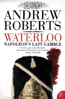 Waterloo : Napoleon's Last Gamble