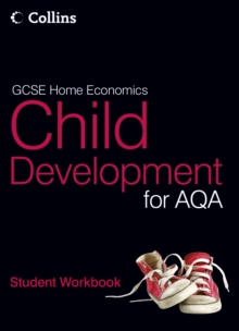 GCSE Child Development for AQA : Student Workbook, Paperback Book GCSE Child Development for AQA : Student Workbook, Paperback Book