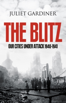 The Blitz : The British Under Attack