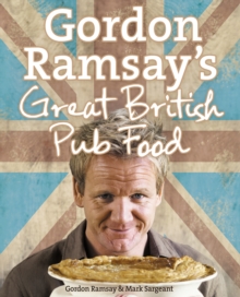 Gordon Ramsay's Great British Pub Food