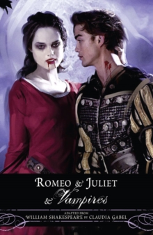 Romeo and Juliet and Vampires, Paperback Book Romeo and Juliet and Vampires, Paperback Book