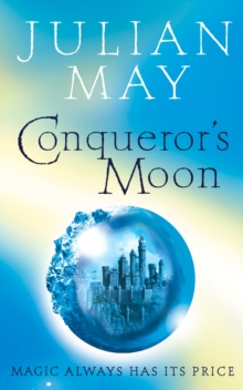 Conqueror's Moon : Part One of the Boreal Moon Tale