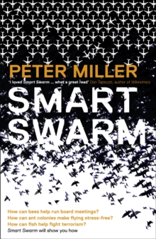 Smart Swarm : Using Animal Behaviour to Organise Our World, Paperback Book Smart Swarm : Using Animal Behaviour to Organise Our World, Paperback Book