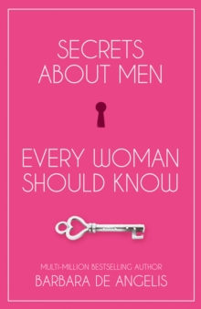 Secrets About Men Every Woman Should Know