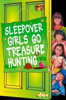 The Sleepover Girls Go Treasure Hunting