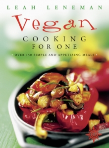 Vegan Cooking for One : Over 150 simple and appetizing meals