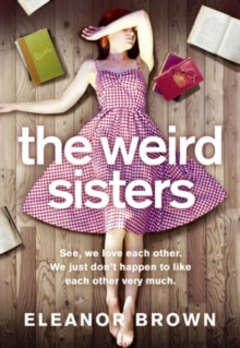 The Weird Sisters, Paperback / softback Book The Weird Sisters, Paperback / softback Book