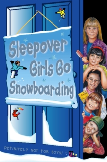 The Sleepover Girls Go Snowboarding