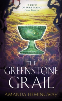 The Greenstone Grail : The Sangreal Trilogy One