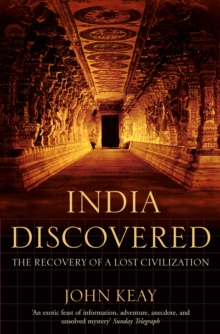 India Discovered : The Recovery of a Lost Civilization