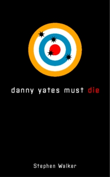 Danny Yates Must Die