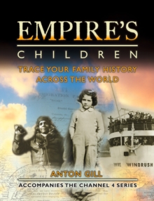 Empire's Children : Trace Your Family History Across the World (Text only)