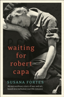Waiting for Robert Capa, Paperback Book Waiting for Robert Capa, Paperback Book
