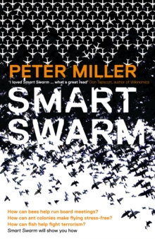 Smart Swarm : Using Animal Behaviour to Organise Our World