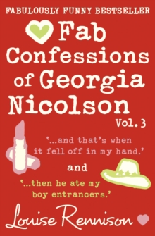 Fab Confessions of Georgia Nicolson (vol 5 and 6) : And That's When it Fell off in My Hand / Then He Ate My Boy Entrancers, Paperback Book Fab Confessions of Georgia Nicolson (vol 5 and 6) : And That's When it Fell off in My Hand / Then He Ate My Boy Entrancers, Paperback Book