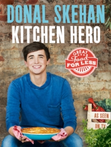 Kitchen Hero : Great Food for Less, Hardback Book Kitchen Hero : Great Food for Less, Hardback Book