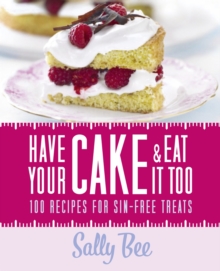 Have Your Cake and Eat it Too, Hardback Book Have Your Cake and Eat it Too, Hardback Book