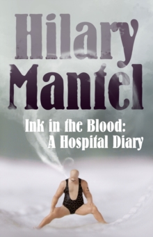 Ink in the Blood : A Hospital Diary