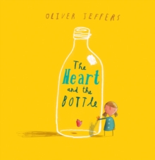 The Heart and the Bottle Mini HB, Hardback Book The Heart and the Bottle Mini HB, Hardback Book