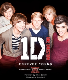 One Direction: Forever Young: Our Official X Factor Story, EPUB eBook One Direction: Forever Young: Our Official X Factor Story, EPUB eBook