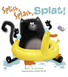 SPLISH, SPLASH, SPLAT, Paperback / softback Book SPLISH, SPLASH, SPLAT, Paperback / softback Book