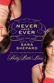 Never Have I Ever: A Lying Game Novel, Paperback Book Never Have I Ever: A Lying Game Novel, Paperback Book