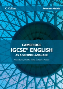Cambridge IGCSE (TM) English as a Second Language Teacher Guide, Paperback / softback Book Cambridge IGCSE (TM) English as a Second Language Teacher Guide, Paperback / softback Book