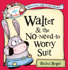 Walter and the No-Need-to-Worry Suit, Paperback Book Walter and the No-Need-to-Worry Suit, Paperback Book