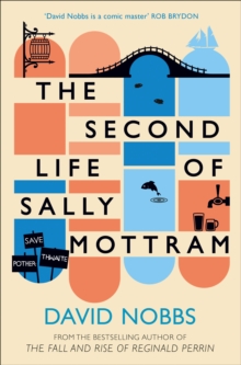 The Second Life of Sally Mottram, Paperback Book The Second Life of Sally Mottram, Paperback Book