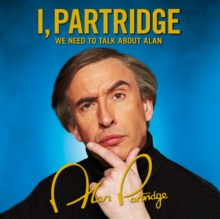 I, Partridge: We Need To Talk About Alan, CD-Audio Book I, Partridge: We Need To Talk About Alan, CD-Audio Book