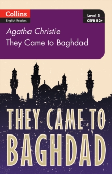 They Came to Baghdad : Level 5, B2+