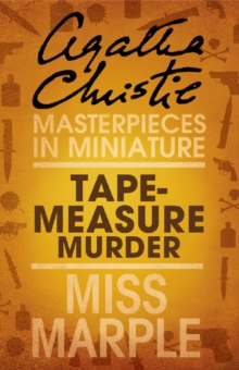 Tape Measure Murder : A Miss Marple Short Story