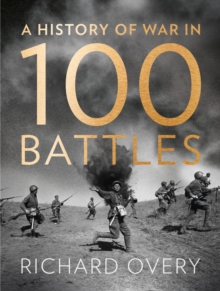 A History of War in 100 Battles, Hardback Book A History of War in 100 Battles, Hardback Book