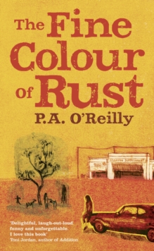 The Fine Colour of Rust, Hardback Book The Fine Colour of Rust, Hardback Book