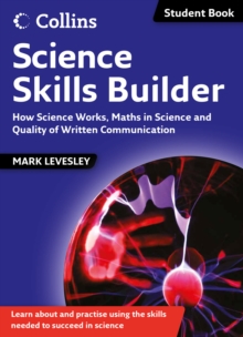 Science Skills Builder : How Science Works, Maths in Science and Quality of Written Communication, Paperback Book Science Skills Builder : How Science Works, Maths in Science and Quality of Written Communication, Paperback Book