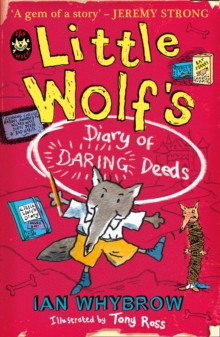 Little Wolfs Diary of Daring Deeds