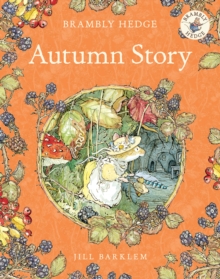 Brambly Hedge : Autumn Story, Paperback Book Brambly Hedge : Autumn Story, Paperback Book