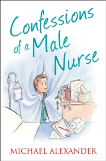 The Confessions of a Male Nurse