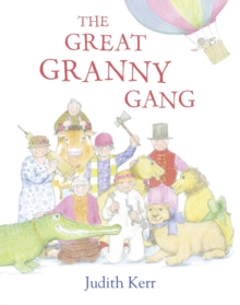 The Great Granny Gang, Hardback Book The Great Granny Gang, Hardback Book
