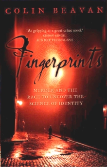 Fingerprints : Murder and the Race to Uncover the Science of Identity (Text Only)