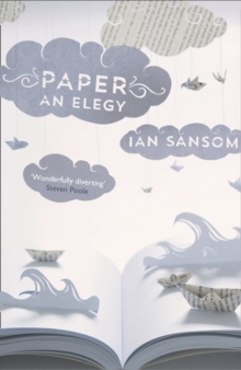 Paper: An Elegy, Paperback Book Paper: An Elegy, Paperback Book