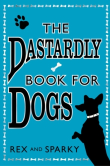 The Dastardly Book for Dogs