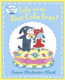 Lulu and The Best Cake Ever (Read aloud by David Walliams)