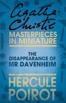 The Disappearance of Mr Davenheim : A Hercule Poirot Short Story