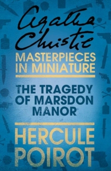 The Tragedy of Marsdon Manor : A Hercule Poirot Short Story